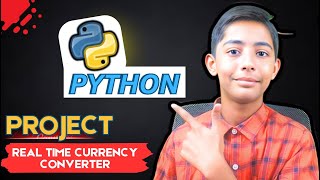 Build A Real Time Currency Converter Using Python
