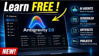 Google’s FREE AI: Antigravity 2.0 Masterclass