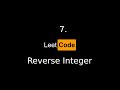 7. Reverse Integer [LeetCode]
