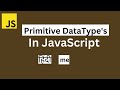 Data Types in JavaScript Hindi | JavaScript Tutorial in Hindi