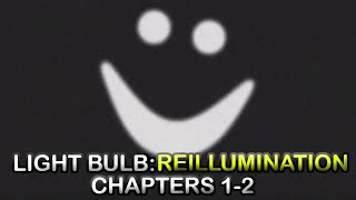 Roblox Light Bulb Reillumination All Endings
