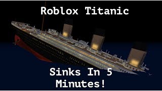 Roblox Titanic 2 0 Sinking