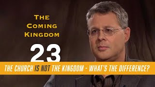 The Coming Kingdom 23. The Church is not the Kingdom. Daniel 2:44