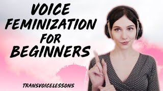 Voice Feminization For Absolute Beginners  How To Get Started Now