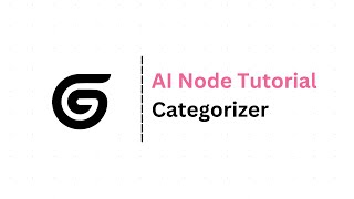 Gumloop | AI Node Tutorial - Categorizer