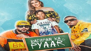 Bachpan ka pyar | Badshah, shadev Dirdo, Astha Gill, Rico | Superhit songs | Bollywood superhit song