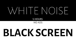 5 Hours Super Relaxing White Noise Black Screen | Sleep, Study, Baby |