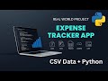 Build an Expense Tracker App with Python- Python Projects - CSV Data Handling