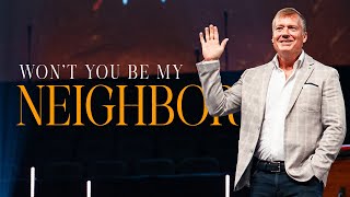 Won’t You Be My Neighbor: The Parable of the Good Samaritan - Pastor Charles Billingsley