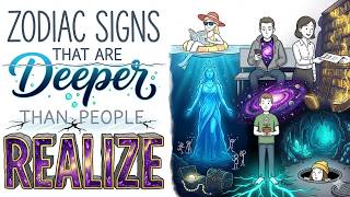 Zodiac Signs That Are Deeper Than People Realize