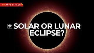DEMYSTIFIED: What causes solar and lunar eclipses? | Encyclopaedia Britannica