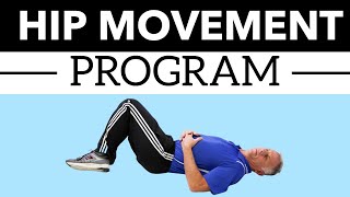 How a Hip Movement Program Can Help Take Your Hip Pain Away