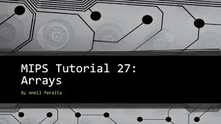 MIPS Tutorial 27 Arrays