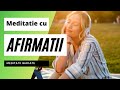 💚meditatie cu afirmatii