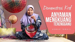 Demonstrasi Kraf Anyaman Mengkuang oleh Asmah Ismail