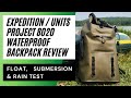 Expedition / Units Project 8020 Waterproof Backpack Float, Submersion & Rain Storm Testing & Review