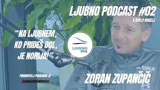 Ljubno podcast s Špelo Rogelj #02 - gost Zoran Zupančič