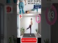 get rid of hip dips in three minutes hip dip workout