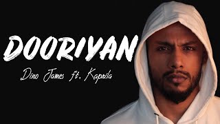 Dooriyan - Dino James ft. Kaprila (Lyrics)