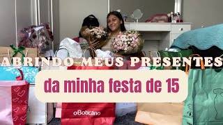 Abrindo meus presentes da minha festa de 15