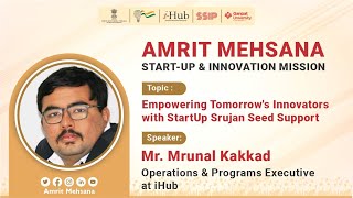 Empowering Tomorrow's Innovators with Startup Srujan Seed Support By Shri Mrunal Kakkad