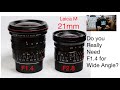 Leica 21mm f1.4 vs f2.8 lens shoot out.  Summilux vs Elmarit. How do they differ?