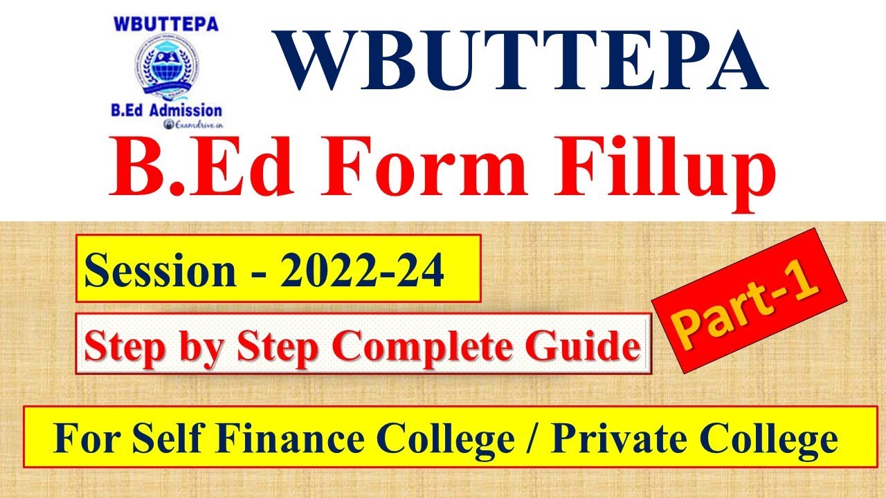 WB B.Ed Admission 2022 | How To Apply Online Part-1 | WBUTTEPA B.Ed ...