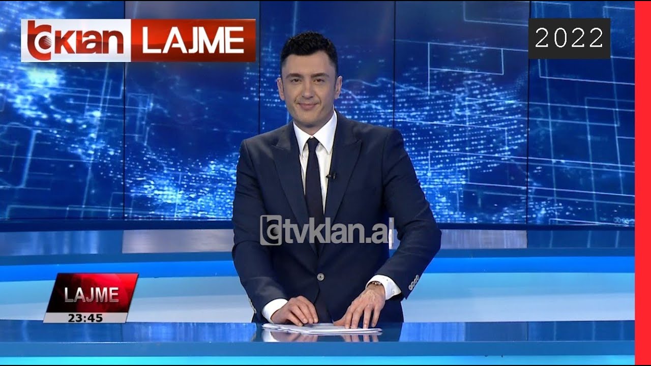 Edicioni I Lajmeve Tv Klan 26 Mars 2022, Ora 23:30 Lajme - News - YouTube