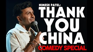 Thank You China: FULL SPECIAL - Nimesh Patel | Stand Up Comedy