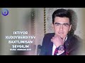 ixtiyor xudoyberdiyev baxtlimisan sevgilim music version 2019