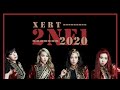 X E R T | 2NE1 2020 COMEBACK REMIX