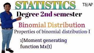 Properties of B.D -1,moment generating function of binomial distribution. bsc stats 2nd semester.