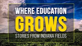 Where Education Grows | Indiana Migrant Education Documentary