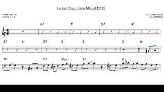 La mentira    Luis Miguel 1990 Tenor Sax Bb Sheet music