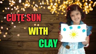 How To Make #Sun With #Clay | Sun With Clay | Haritika Chaturvedi |