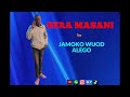 Jamoko Wuod Alego-Hera Masani