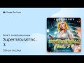 Supernatural Inc. 3 Book 3 by Simon Archer · Audiobook preview