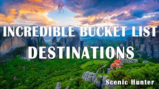 Top 12 Incredible Bucket List Destinations | Travel Bucket List Guide