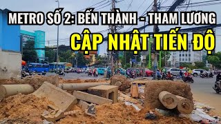 CẬP NHẬT TIẾN ĐỘ TUYẾN METRO SỐ 2 (SÀI GÒN THAM LƯƠNG) | TỪ LÊ VĂN DUYỆT TỚI CHỢ BẾN THÀNH