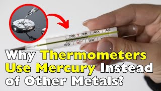 What Makes Mercury Perfect for Thermometers?