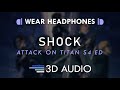 Attack on Titan Final Season ED Full – Shock (3D AUDIO 🎧) | Yuko Ando