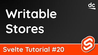 Writable Stores - Svelte Tutorial #20
