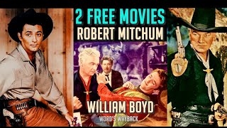 Robert Mitchum FREE Movies! Double Feature! 2 Classic Hopalong Cassidy Westerns \u0026 George Reeves too!