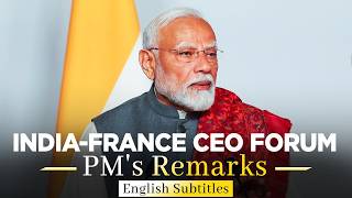 PM Modi addresses the India-France CEO Forum in Paris | English Subtitles