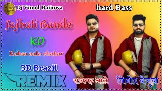Jazbati Bande Remix Dj Vinod Baijuwa |  Khasa Aala Chahar Ft.Kd |  New Haryanvi Dj Song 2021