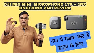 (Hindi) DJI Mic Mini Unboxing and Detailed Review | DJI Mic Mini 1TX 1RX