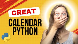 How to Create a Calendar in Python | Step-by-Step Tutorial!