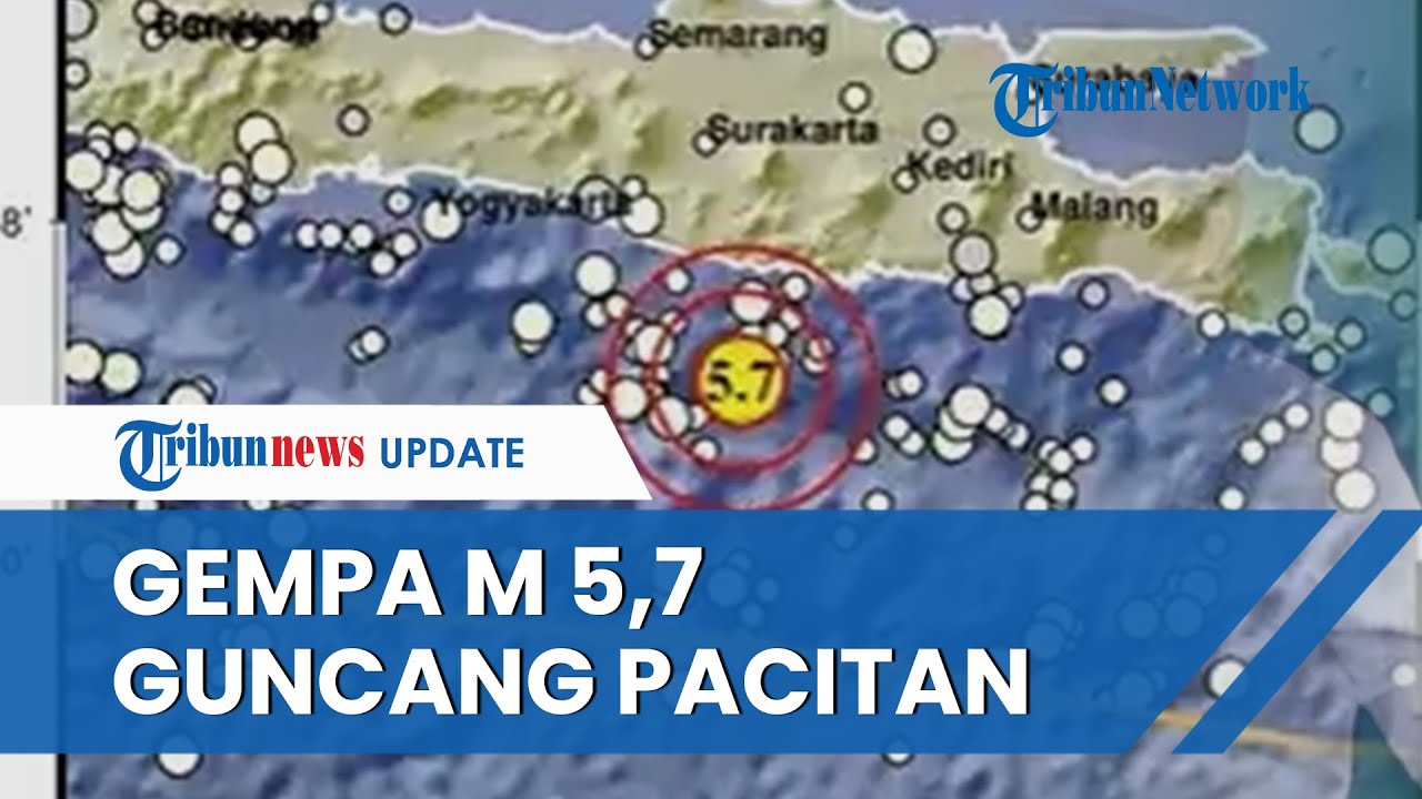 Gempa Bumi M 5,7 Guncang Pacitan Malam Ini, BMKG: Tidak Berpotensi ...