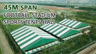 45m Span Football Stadium Sports Tents Hall, Soccer Hall of Liri Tent with Modular Dome Tents