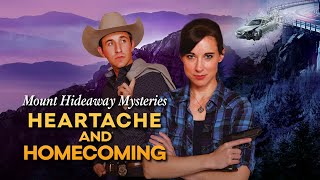 Mount Hideaway Mysteries: Heartache and Homecoming | New Mystery Drama Starring Stacey Bradshaw